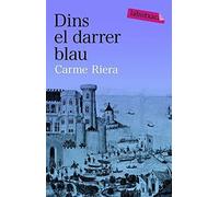 Dins el darrer blau: Premi Josep Pla 1994 (LABUTXACA BIBLIO AUTOR)