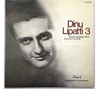 Dinu Lipatti - Dinu Lipatti 3 - Werke Von J.S Bach Und D. Scarlatti