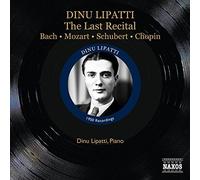 Dinu Lipatti - Dinu Lipatti: Last Recital (Besançon September 16, 1950)