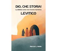 DIO, CHE STORIA! - LEVITICO: La Bibbia come non l'avete mai letta (Bibbia 2.0)