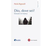 Dio, dove sei? Giovani in ricerca (Pagine prime)