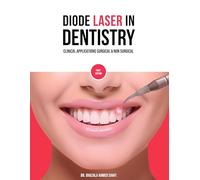 Diode Laser In Dentistry - Clinical Applications Surgical & Non Surgical (Full Colour)