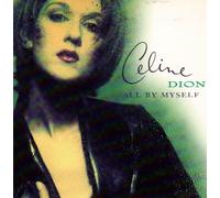 Dion, Celine - All By Myself / Because You Loved Me