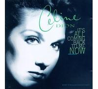 Dion, Céline - It's All Coming Back to Me Now