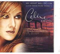 Dion, Celine - My Heart Will Go On: Love Theme From Titanic