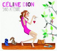 Dion, Celine - Sans Attendre =new..