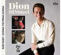 Dion Dimucci – Ruby Baby Donna The Prima Donna – Ace