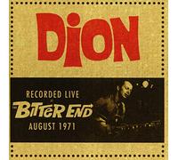 Dion - Recorded Live At The Bitter End August 1971