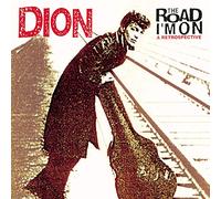 Dion - Road I'm on-a Retrospective