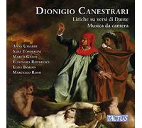 Dionigio Canestrari : Mélodies et musique de chambre. Ussardi, Tommasini, Galifi, Rotarescu, Bordin, Rossi.