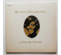 Dionne Warwick - A Decade Of Gold - The Dionne Warwicke Story