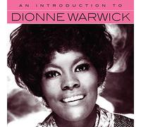 Dionne Warwick – An Introduction To Dionne Warwick