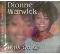 Dionne Warwick - Walk On By