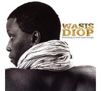 Diop,Wasis - Best of-Everything Is Never