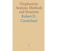 Diophantine Analysis: Methods and Structure: A unified, method-driven approach to solving rational and integral equations with worked techniques
