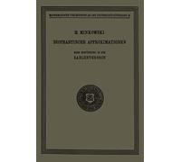 Diophantische Approximationen: Eine Einführung in die Zahlentheorie: Eine Einfuhrung in Die Zahlentheorie (Mathematische Vorlesungen an der Universität Göttingen)