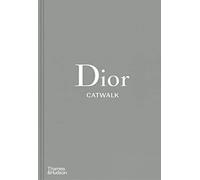 Dior Catwalk – Las colecciones completas – Thames & Hudson