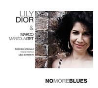 Dior Lily & Marzola Marco - No More Blues