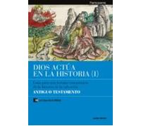 Dios Actúa En La Historia (1) - Antiguo Testamento (ebook)