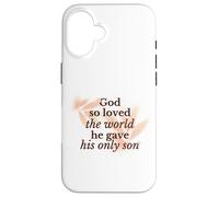 Dios Amó Así Al Mundo Religiosa Fe Cristiana Jesús Hijo Carcasa para iPhone 16