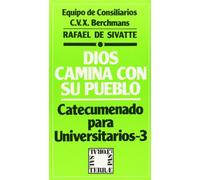 Dios Camina con su Pueblo. catecumenado para Unive: Catecumenado para universitarios - 3: 22 (Pastoral)