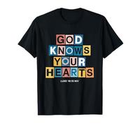 Dios Conoce Tus Corazones Lucas 16:15 Versículo de la Biblia Camiseta