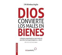 DIOS CONVIERTE LOS MALES EN BIENES (Colección Vive Mejor)
