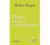 Dios Creador Y Consumador