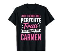 Dios creó a la Mujer llamó Carmen Camiseta