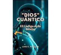 “Dios” cuántico: El Código de la Bestia