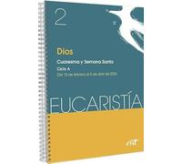 Dios: Cuaresma y Semana Santa. Ciclo A / 18 de febrero al 5 de abril 2026 (Eucaristía)