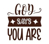 Dios dice que estás diseñado Pegatinas de pared de papel adhesivo 67.2x72.6cm Se puede modificar y añadir información Café