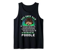 Dios Dijo una Vez Que Dios creó al caniche Amante Divertido Camiseta sin Mangas