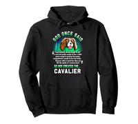 Dios Dijo una Vez Que Dios creó al Cavalier Funny Dog Lover Sudadera con Capucha