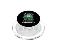 Dios Dijo una Vez Que Dios creó al Chihuahua Amante de los PopSockets PopGrip para MagSafe