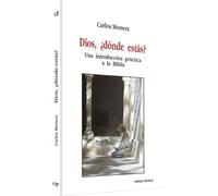 Dios, Donde Estas: Una introducción práctica a la Biblia (Estudios Bíblicos)