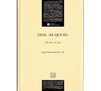 Dios, «El que es»: De Deo ut uno: 14 (ESTUDIOS TOMISTAS)