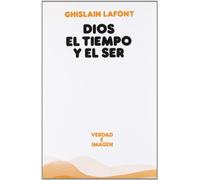 Dios, El Tiempo y El Ser: 117 (Verdad e Imagen)
