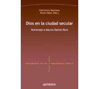 dios en la ciudad secular: homenaje a marcos ramon ruiz