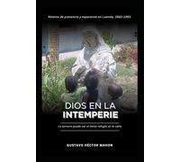 Dios en la Intemperie: La ternura puede ser el único refugio en la calle: 2 (Memórias de la intemperie)