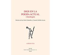 Dios En La Poesia actual (Antologia) (Poesía. Adonáis)