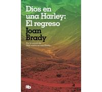 Dios en una Harley: El regreso | Joan Brady