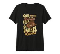 Dios encontró a Las Chicas más Fuertes y Las Hizo Corredores de barriles Camiseta Premium