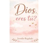 Dios eres tu?