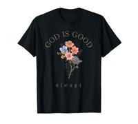 Dios es Bueno Siempre Wildflower Christian Faith Camiseta