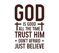 Dios es bueno todo el tiempo confía en él diseño Calcomanías de pared de PVC 36x54.1cm Impermeable Café