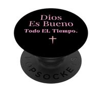 Dios Es Bueno Todo El Tiempo Cruz Cristiana Fe Rosa PopSockets PopGrip Adhesivo