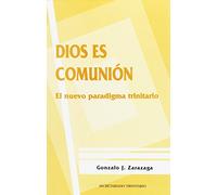 Dios es comunión: 4 (Pensar a Dios)