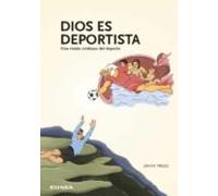 Dios Es deportista: Una visión cristiana del deporte (SIN COLECCION)