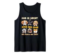 Dios es Grande Los Perros Son Buenos y la Gente es Amante de los Perros Locos Camiseta sin Mangas
